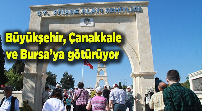 Büyükşehir, Çanakkale ve Bursa’ya götürüyor