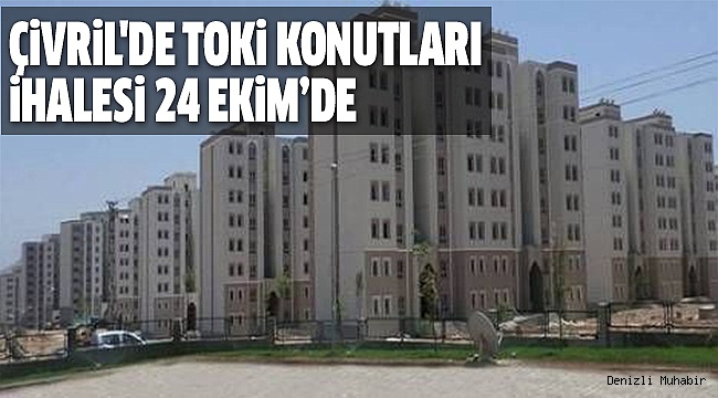 ÇiVRiL’E TOKi MÜJDESi!