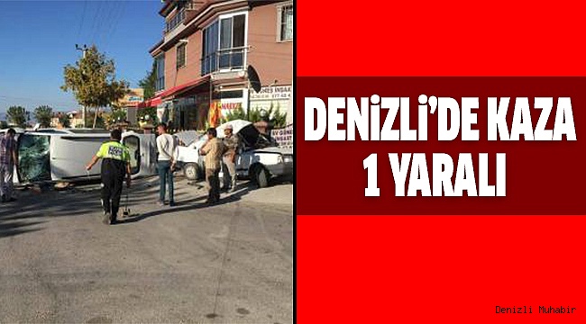DENiZLi ESENTEPE KAZA: 1 YARALI