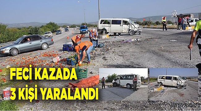 FECİ KAZADA 3 KİŞİ YARALANDI