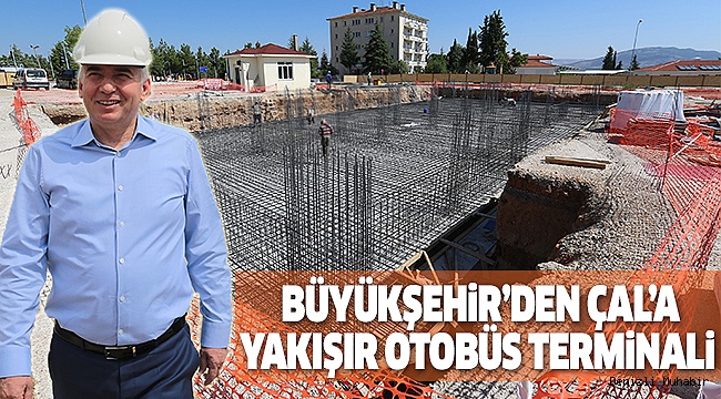 HONAZ,ÇAMELi'DEN SONRA ÇAL'A YENİ OTOGAR