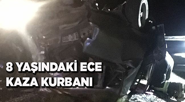 KÜÇÜK ECE  KAZA KURBANI