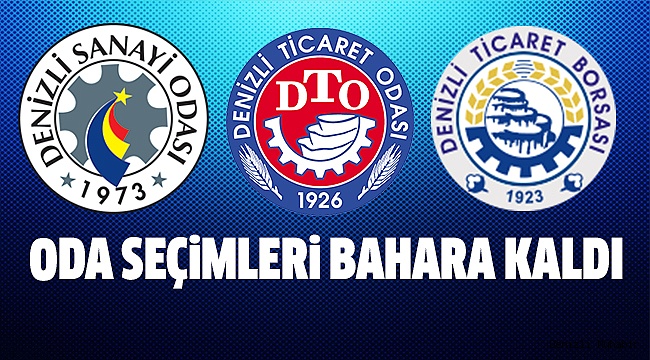 ODA SEÇİMLERİ ERTELENDİ