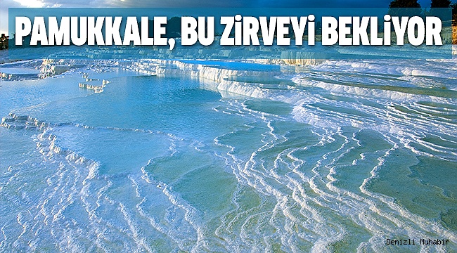 PAMUKKALE ÖNEMLİ BiR ZiRVEYE EV SAHiPLiĞi YAPACAK