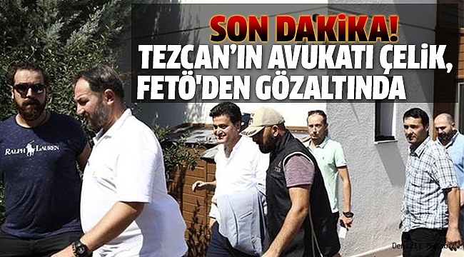 KILIÇDAROĞLU'NUN AVUKATI CELAL ÇELİK GÖZALTINDA