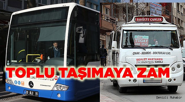 Toplu taşımaya zam geldi