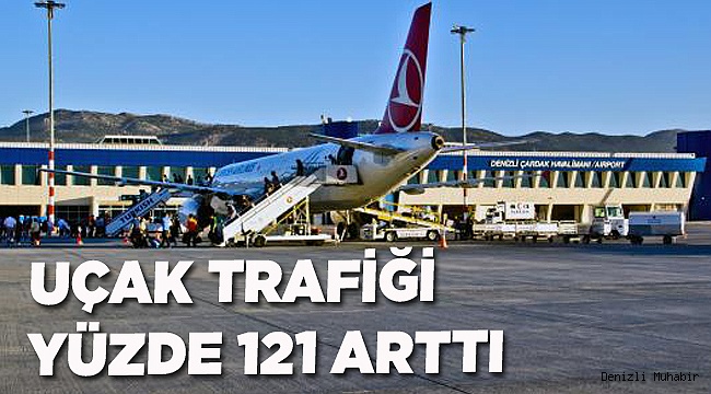 UÇAK TRAFİĞİ YÜZDE 121 ARTTI