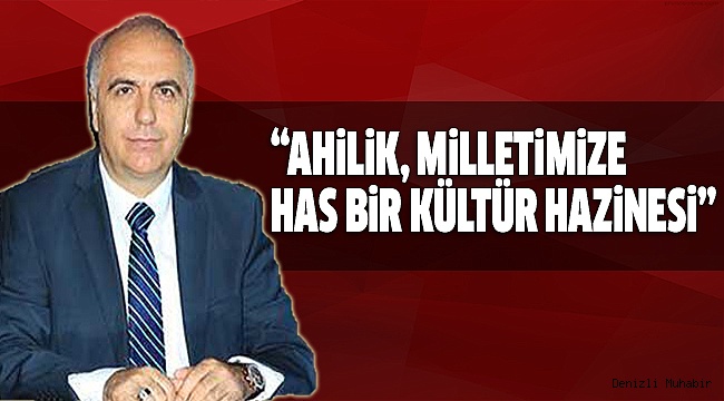VALi KARAHAN’DAN AHİLİK MESAJI