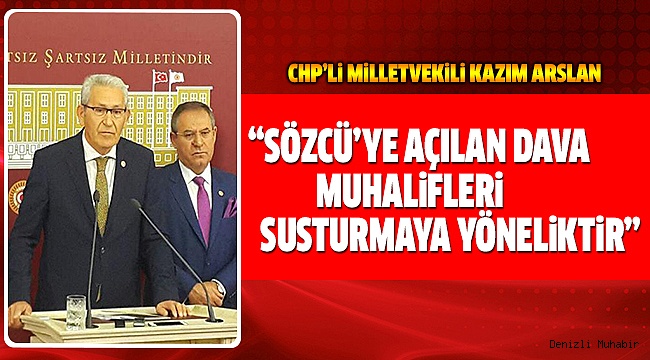ARSLAN, SÖZCÜ’YE AÇILAN DAVAYI DEĞERLENDİRDİ