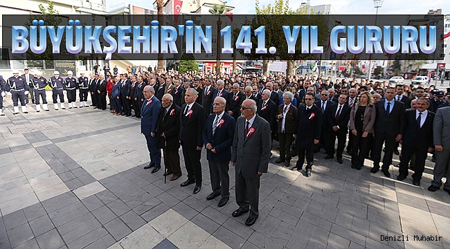 DENİZLİ BELEDİYESİ 141 YAŞINDA