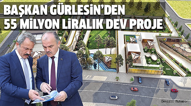 DENİZLİ’NİN GENELİNE HİTAP EDECEK VİZYON PROJE