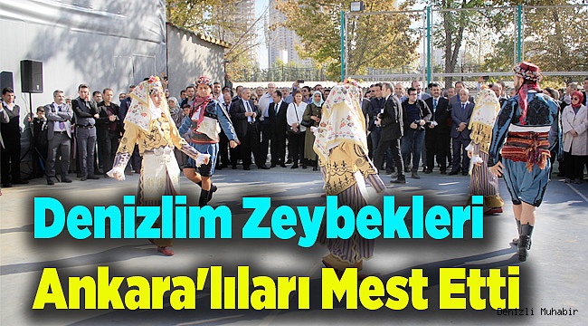 Denizlim Zeybekleri Ankara'lıları Mest Etti...