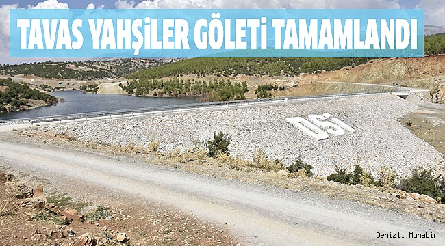 DSİ’DEN DENİZLİ’YE BİR GÖLET DAHA
