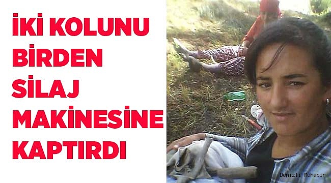 İki Kolunu da Silaj Makinesine Kaptırdı