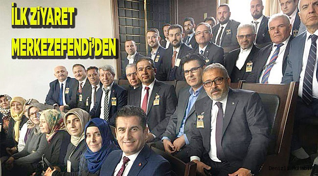 İLK ZiYARET MERKEZEFENDi’DEN
