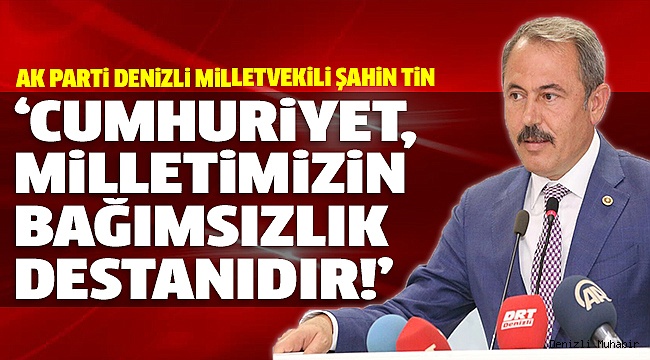 MİLLETVEKİLİ TİN, BAYRAMI BU SÖZLERLE KUTLADI