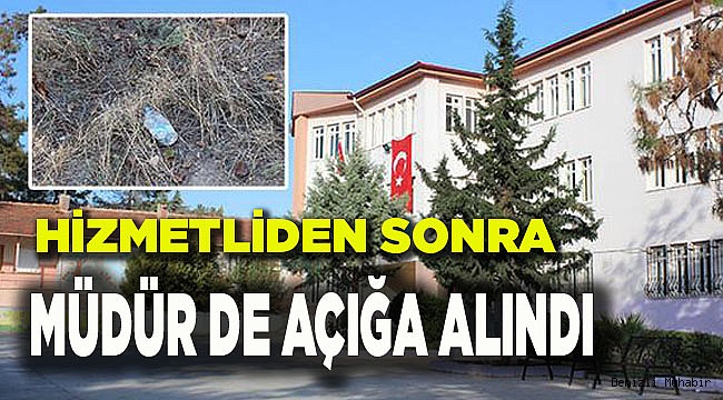 MÜDÜR DE AÇIĞA ALINDI