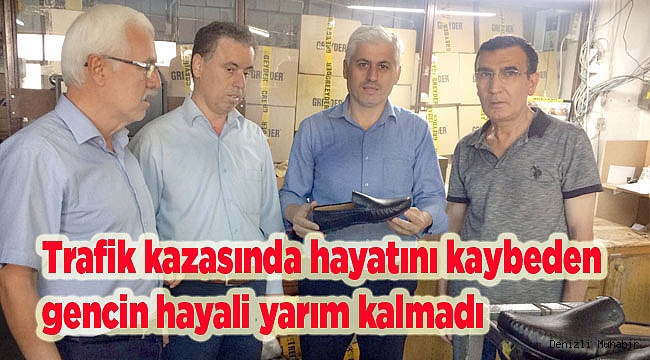 Trafik kazasında hayatını kaybeden gencin hayali yarım kalmadı