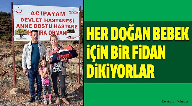 ACIPAYAM’DA ANNE DOSTU HASTANE HATIRA ORMANI