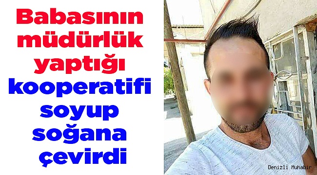 Babasının müdürlük yaptığı kooperatifi soyup soğana çevirdi