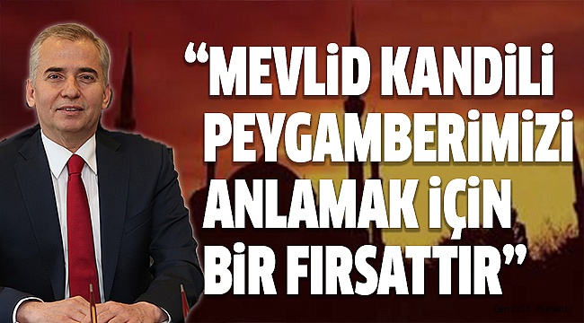 BAŞKAN ZOLAN'DAN MEVLİD KANDİLİ MESAJI