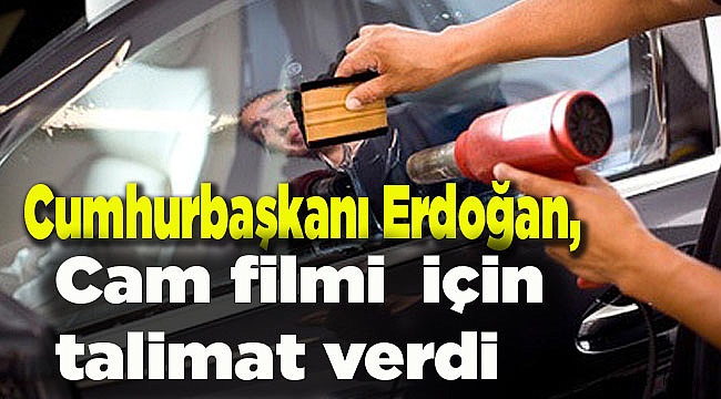 CUMHURBAŞKANI TALİMAT VERDİ