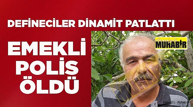 DİNAMİT PATLATTILAR: 1 ÖLÜ