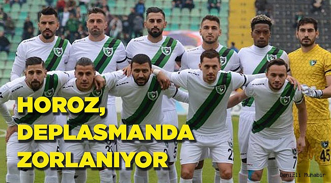 Horoz, deplasmanda zorlanıyor