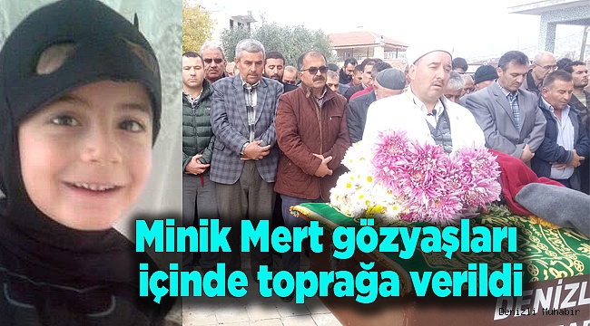 Minik Mert gözyaşları içinde toprağa verildi