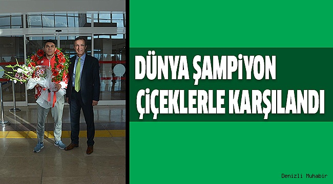 ŞAMPİYON BATUHAN YURDA DÖNDÜ