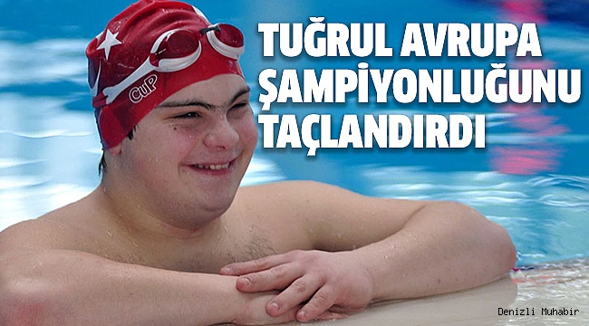 TUĞRUL’DAN AVRUPA REKORU GELDi