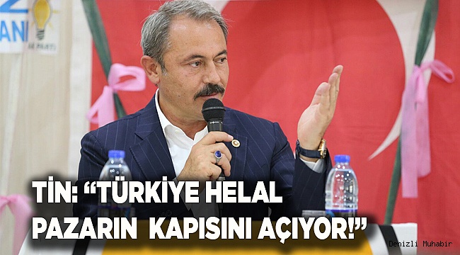 TÜRKİYE HELAL PAZARIN KAPISINI AÇIYOR!