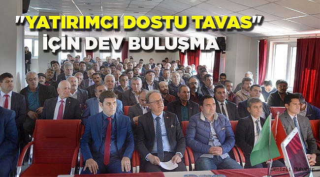 "YATIRIMCI DOSTU TAVAS" İÇİN DEV BULUŞMA