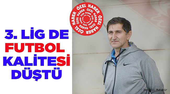 3.ligde futbol kalitesi düştü
