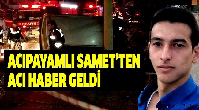 ACIPAYAM’DAKİ KAZA DA ÖLÜ SAYISI 2’YE ÇIKTI