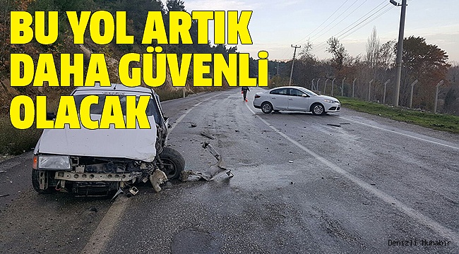 ALINACAK TEDBİRLERLE KAZALAR AZALTILACAK
