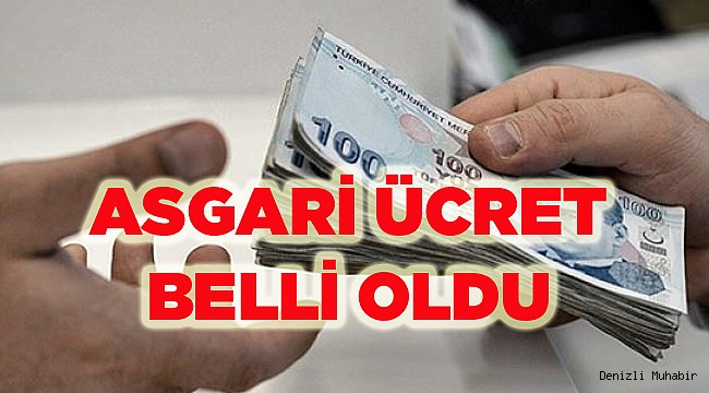 ASGARİ ÜCRET BELLİ OLDU