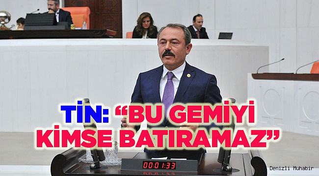  “BU GEMİYİ KİMSE BATIRAMAZ”