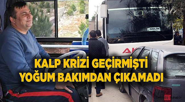 Direksiyon başında kalp krizi geçirdi, 8 gün sonra hayatını kaybetti