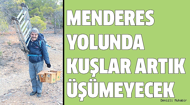 MENDOSK, 150 KUŞ YUVASI ASTI