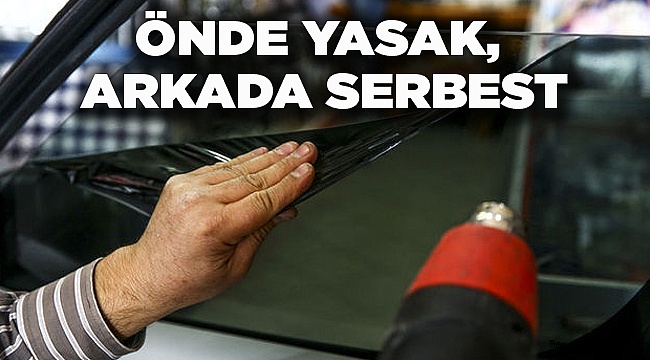 ÖNDE YASAK, ARKADA SERBEST