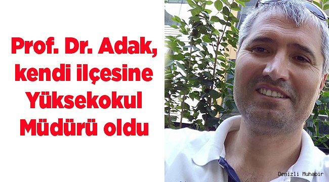 YENİ AÇILACAK YÜKSEK OKULUN  MÜDÜRÜ ATANDI