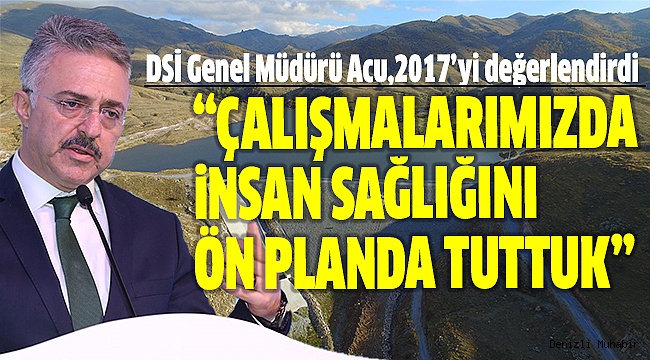 ACU, DSİ’NİN 1 YILINI DEĞERLENDİRDİ