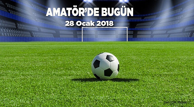 AMATÖR'DE BUGÜN