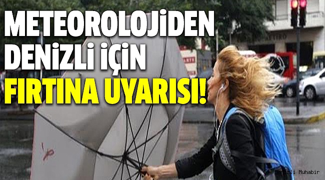 DENİZLİ İÇİN POYRAZ UYARISI