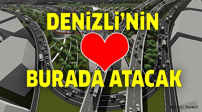 DENİZLİ’NİN YENİ YAŞAM ALANI ÜÇGEN OLACAK