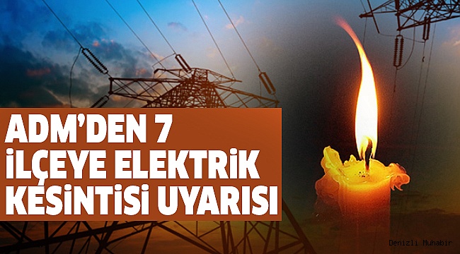 DiKKAT! DENiZLi’DE KESiNTi VAR