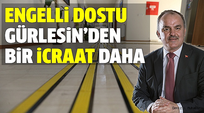 GÜRLESİN'DEN GÖRME ENGELLİLERE BİR KOLAYLIK DAHA