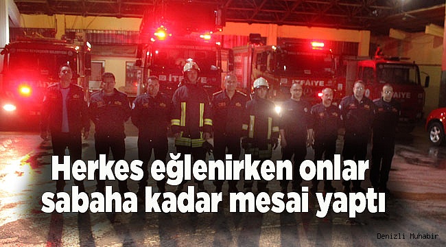 Herkes eğlenirken onlar sabaha kadar mesai yaptı