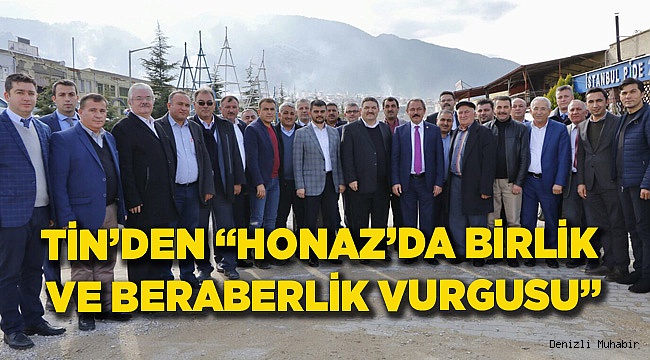 “HONAZ’DA BİRLİK VE BERABERLİK VURGUSU”